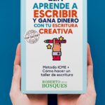 Cómo ganar dinero con la escritura creativa: consejos y estrategias